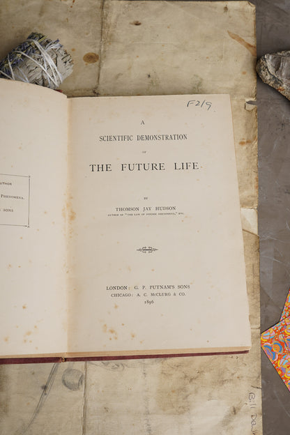 A Scientific Dimension of the Future Life: Thomas J. Hudson 1896 [Metaphysics]