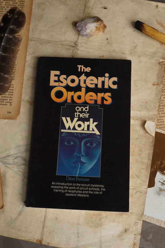 The Esoteric Orders and their Work: Dion Fortune [Occult]